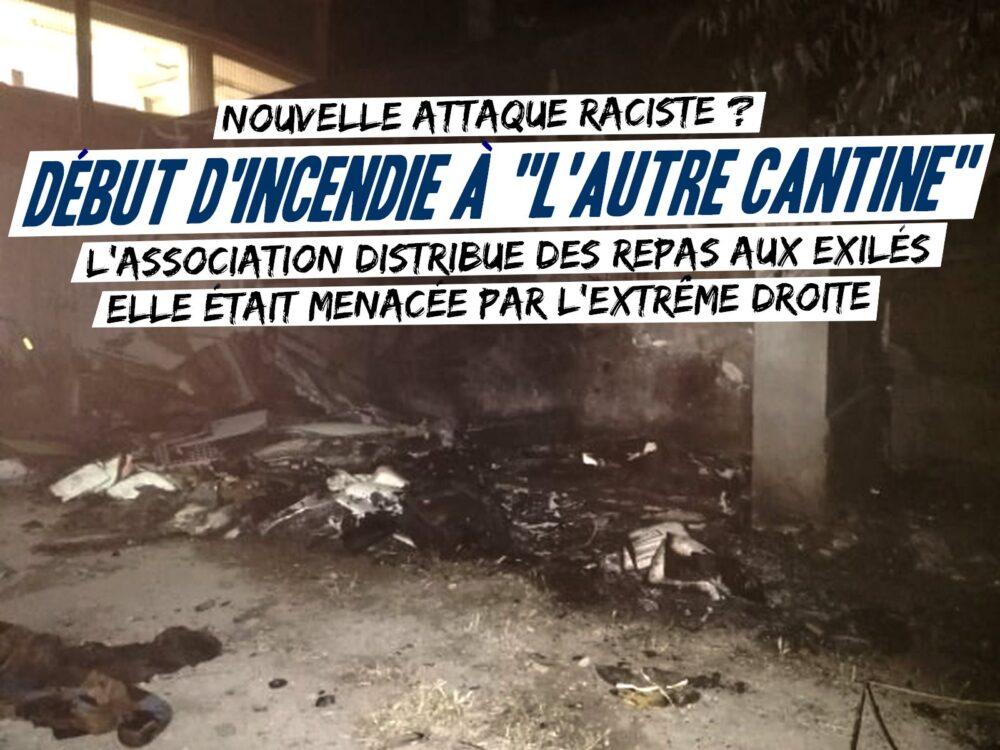Attaque raciste ? Début d’incendie à l’autre cantine