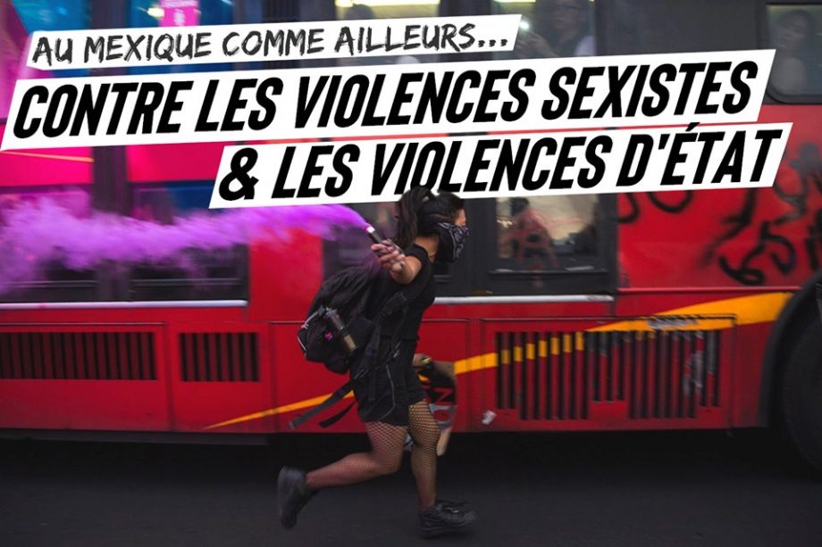 Au Mexique comme ailleurs : contre les violences sexistes et les violences d’État