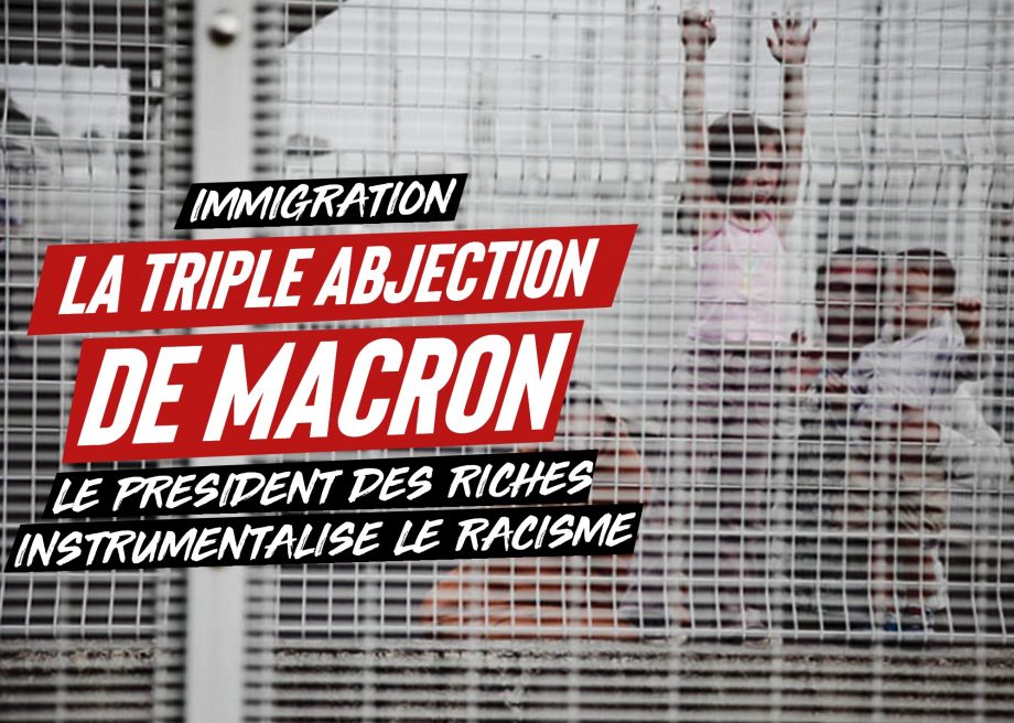 Immigration : la triple abjection de Macron