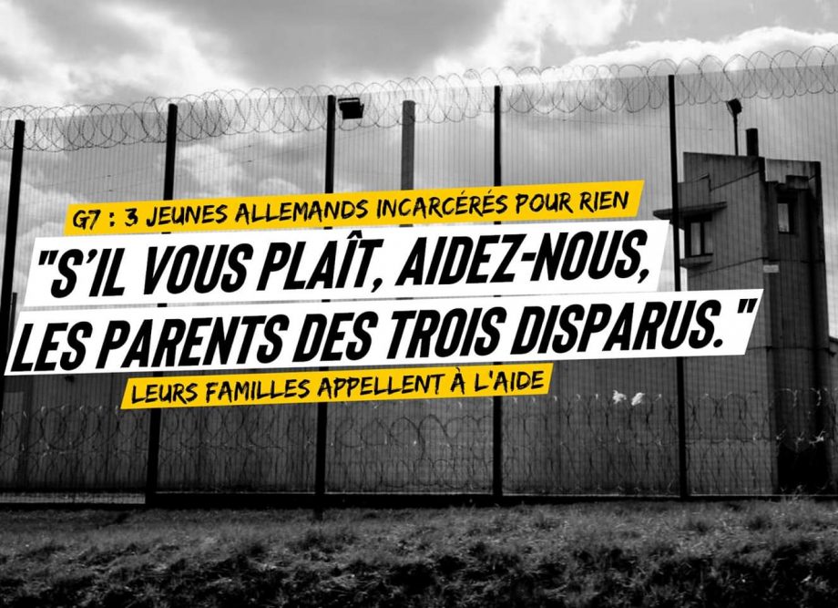 G7 : trois jeunes allemands incarcérés pour rien, leurs familles appellent à l’aide