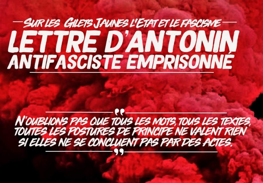 Sur les Gilets Jaunes, l’État et le fascisme – Lettre d’Antonin, militant emprisonné