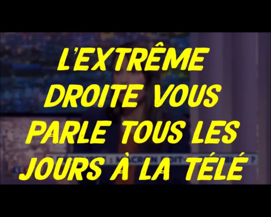 L’extrême droite vous parle tous les jours à la télévision !