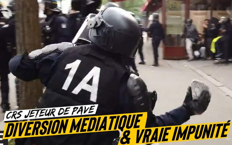 CRS jeteur de pavé : diversion médiatique et vraie impunité