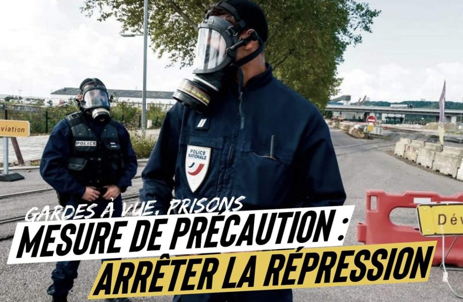 Mesure de précaution : arrêtons la répression