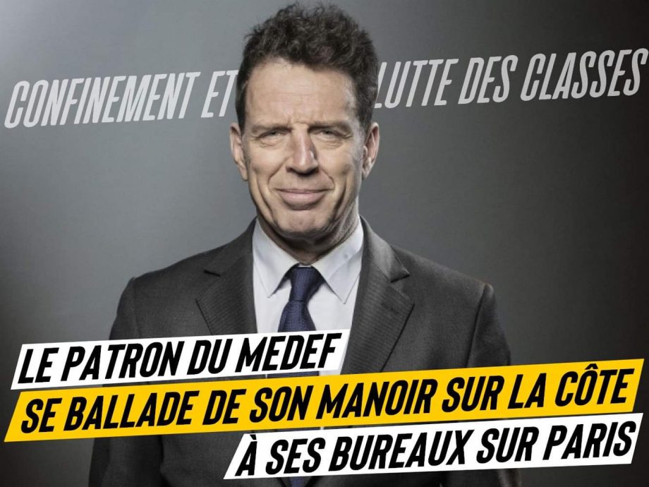 Confinement : le patron du MEDEF se ballade de son manoir près de Nantes à ses bureaux parisiens
