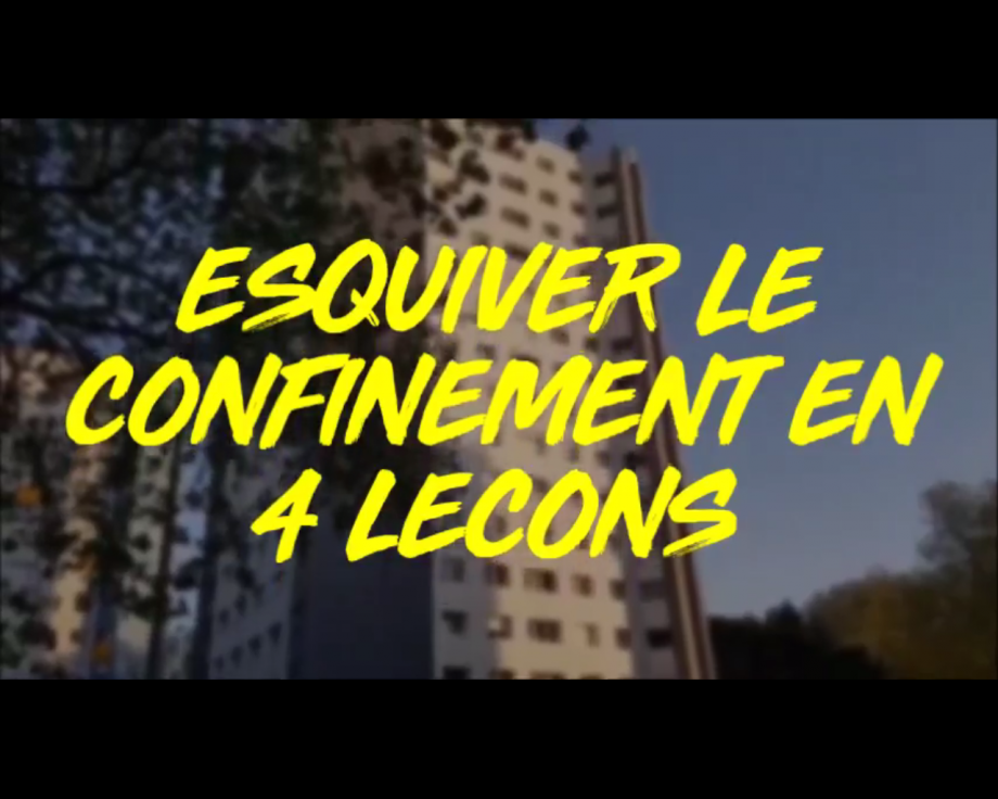 Esquiver le confinement en 4 leçons