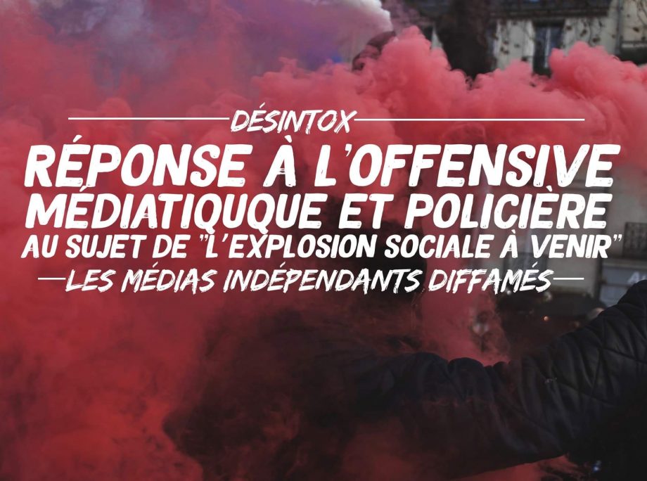 Réponse à l’offensive médiatique et policière sur « l’explosion sociale à venir »