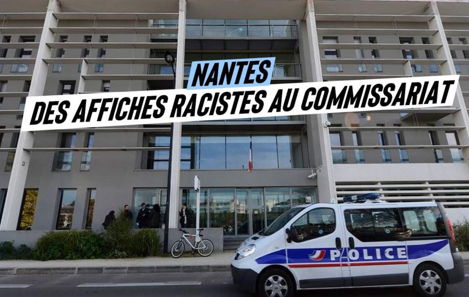 Nantes : des affiches racistes au commissariat