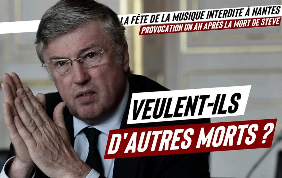 Le préfet de Nantes veut interdire la Fête de la musique : veut-il d’autres morts ?