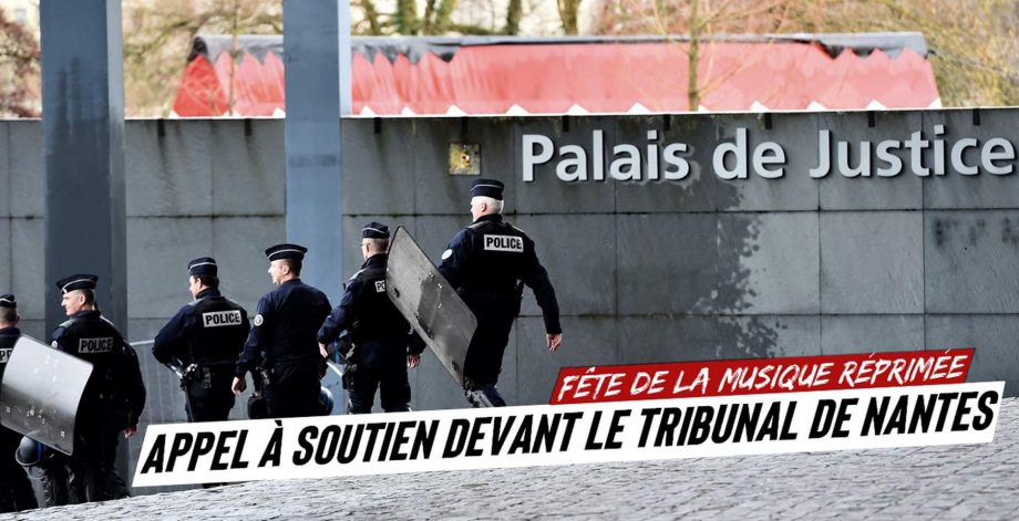Fête de la musique : appel à soutien devant le tribunal de Nantes à 14h