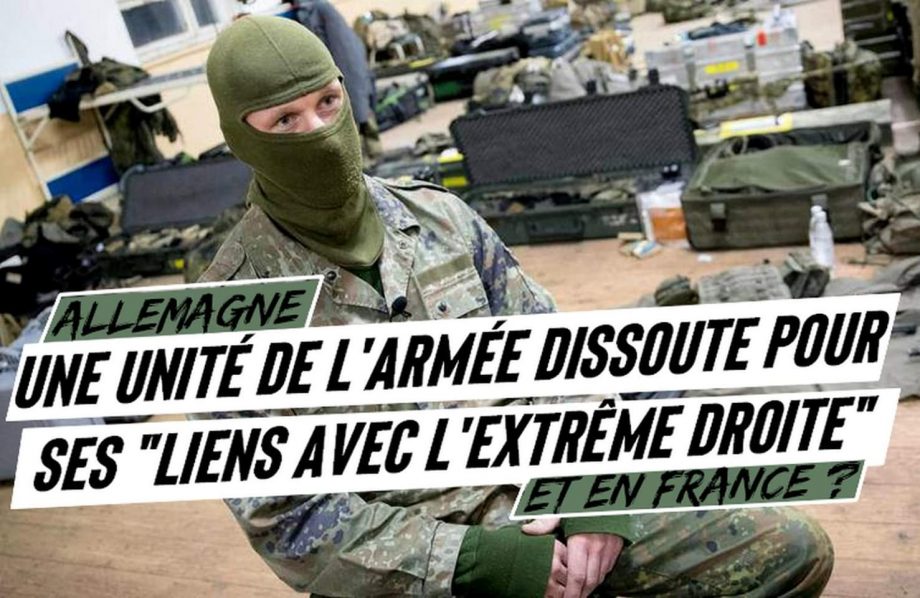 Allemagne : une unité d’élite dissoute pour « ses liens avec l’extrême droite », et en France ?