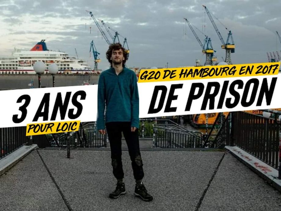 G20 de Hambourg : 3 ans de prison pour Loïc !