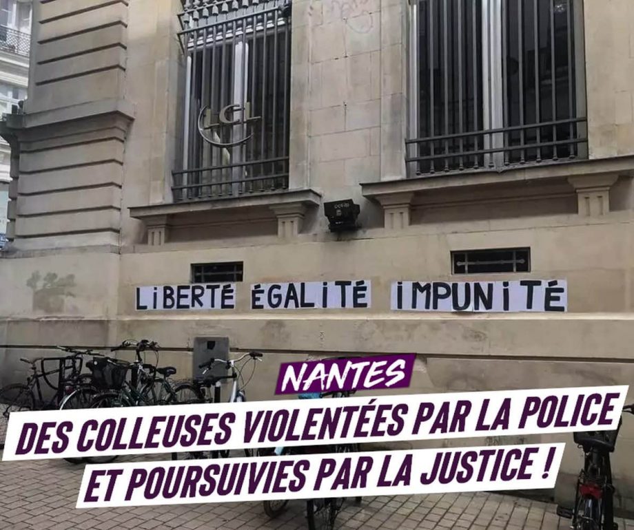 Nantes : des colleuses violentées par la police et poursuivies par la justice !
