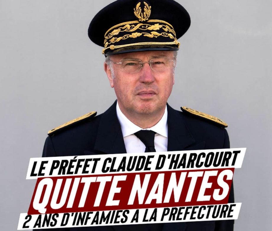 Claude d’Harcourt quitte Nantes : 2 ans d’infamies à la préfecture