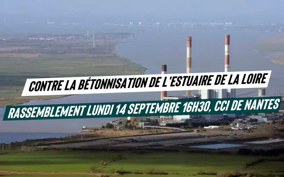 Ce lundi : les bétonneurs se réunissent à Nantes, appel à rassemblement