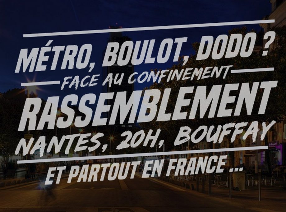 Métro, boulot, dodo ? Rassemblement ce soir à Nantes