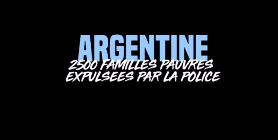 Argentine : expulsion géante de familles pauvres