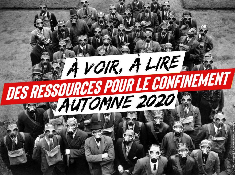 À voir et à lire pendant le confinement