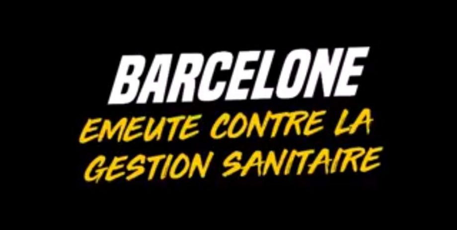 Barcelone : émeute contre la gestion sanitaire