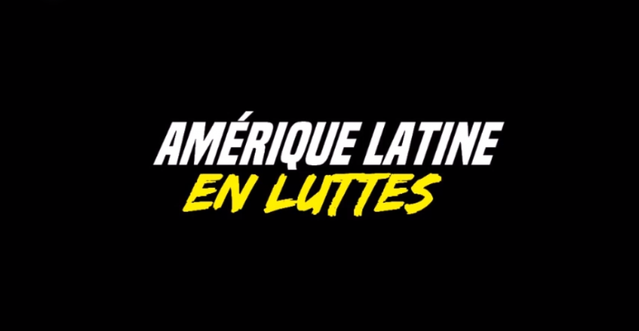 Pérou, Chili, Bolivie, Brésil : Amérique latine en luttes