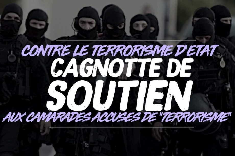 Cagnotte : solidarité avec les camarades accusés de « terrorisme »