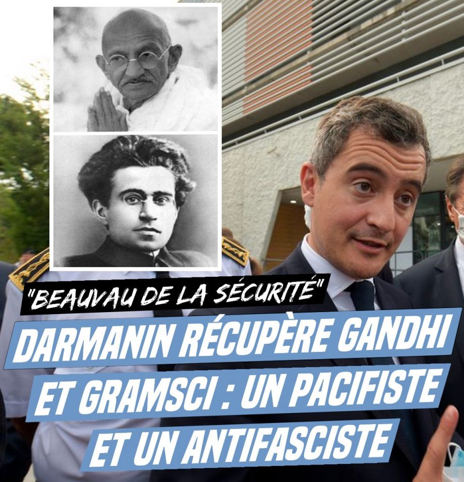 Darmanin récupère Gandhi et Gramsci : un pacifiste intégral et un antifasciste !