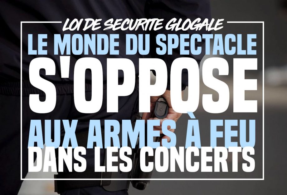 «Sécurité globale» : le monde du spectacle s’oppose aux armes à feu dans les concerts