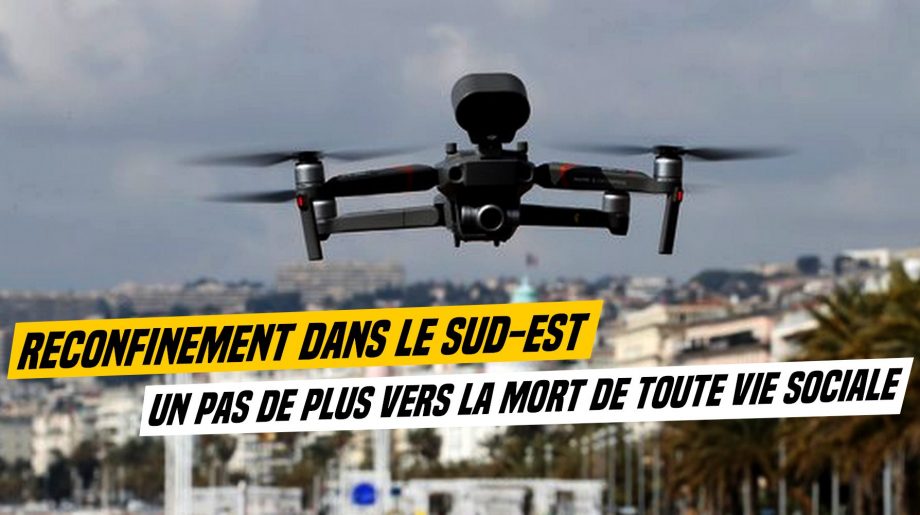 Confinement dans le sud-est : un pas de plus vers la mort de toute vie sociale