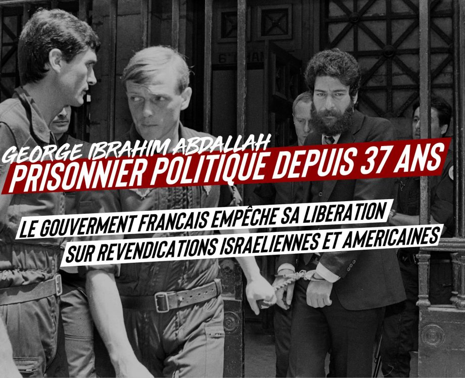 Georges Ibrahim Abdallah : prisonnier politique depuis 37 ans en France