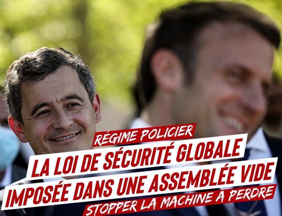 Coup d’État policier : la loi de sécurité globale définitivement adoptée dans un Parlement vide