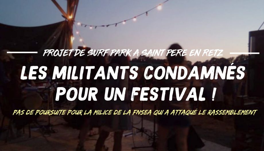 Procès du « Surf Park » : la justice condamne les défenseurs de l’environnement