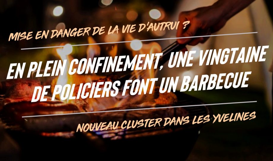 Des policiers font un barbecue : nouveau cluster