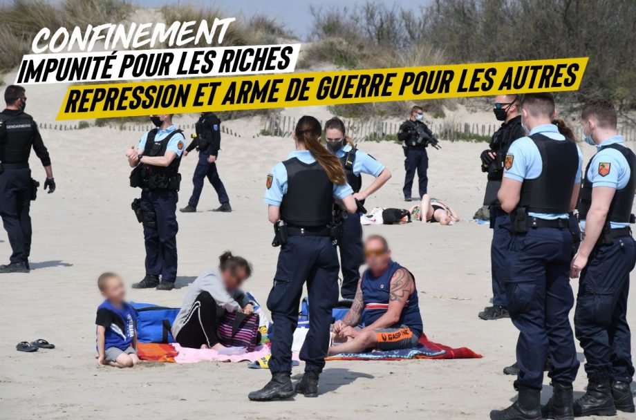 Confinement : impunité pour les riches, armes de guerre et répression pour les autres