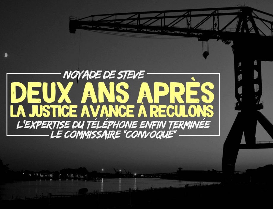 Steve : deux ans après, la justice avance à reculons