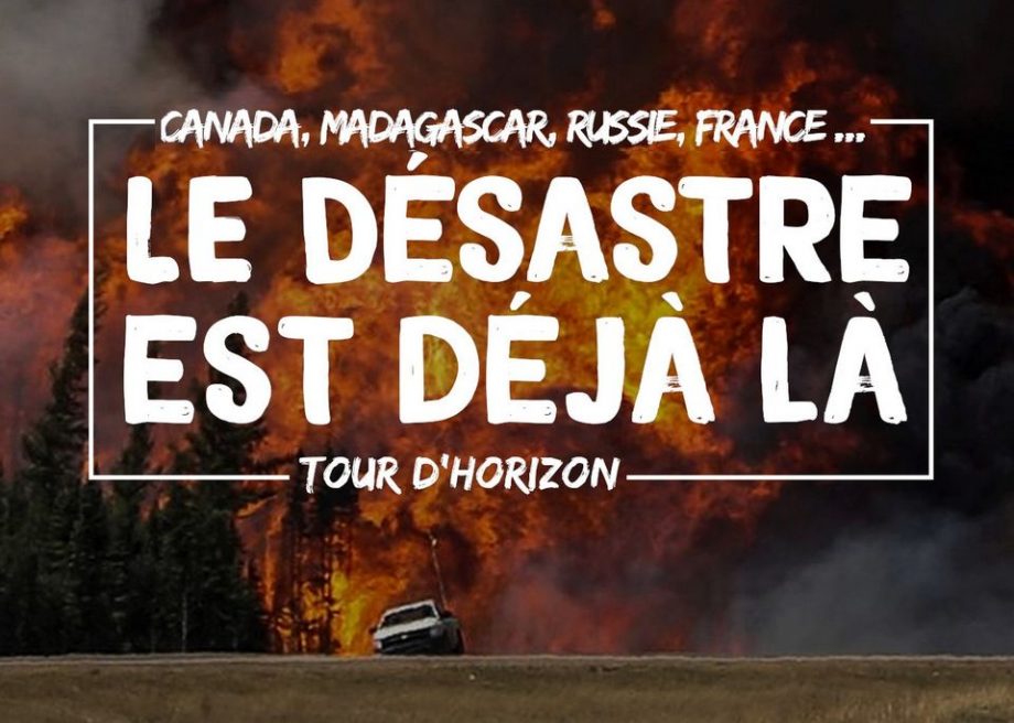 Le désastre est déjà là : tour d’horizon