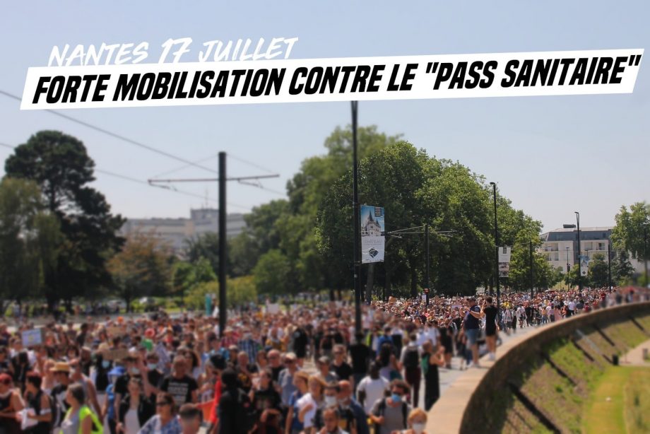 17 Juillet : forte mobilisation à Nantes contre le « Pass Sanitaire » et le gouvernement