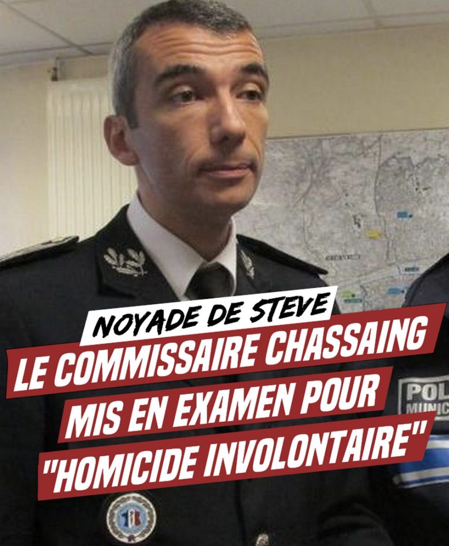 Affaire Steve : le commissaire Chassaing mis en examen pour « homicide involontaire »