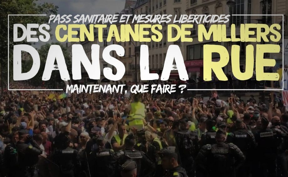 Pass Sanitaire, mesures liberticides : des centaines de milliers dans la rue