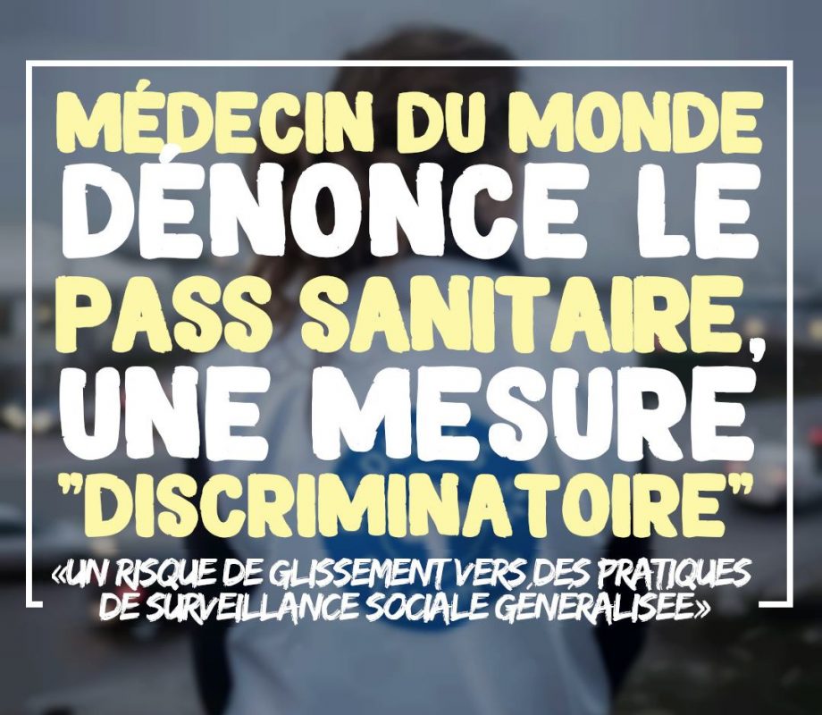 Médecins du Monde s’oppose au Pass Sanitaire : une mesure « discriminatoire »