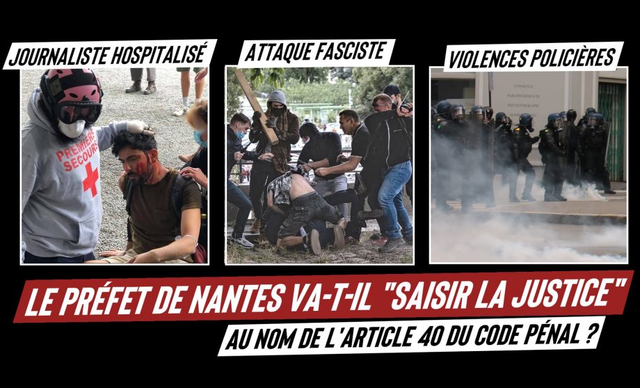 Suite à la manif du 31 juillet : le préfet va-t-il « saisir la justice » comme il l’a fait contre Nantes Révoltée ?