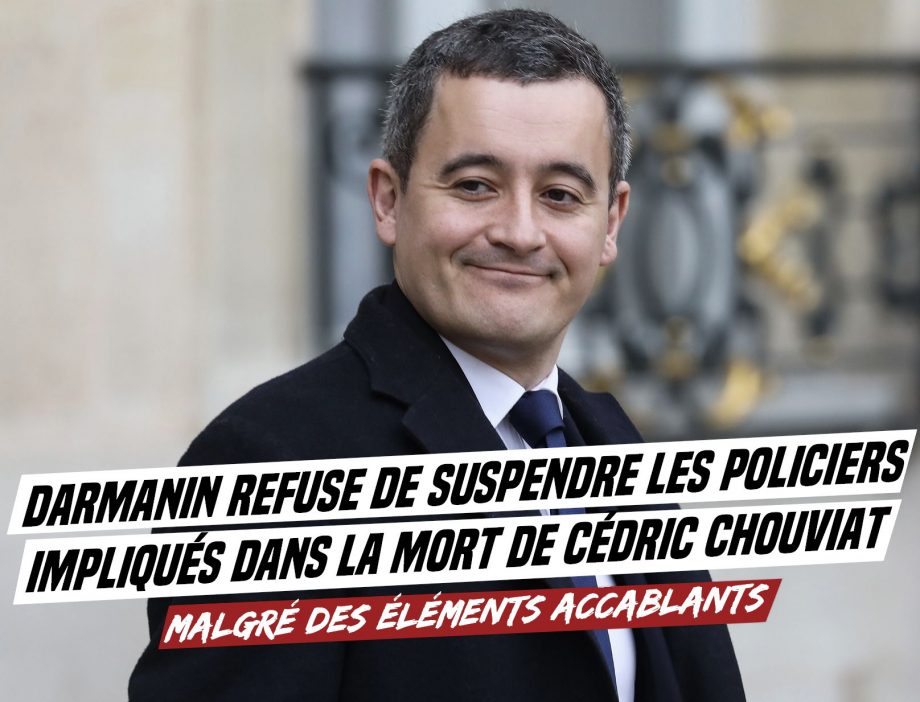 Darmanin protège les policiers qui ont asphyxié Cédric Chouviat