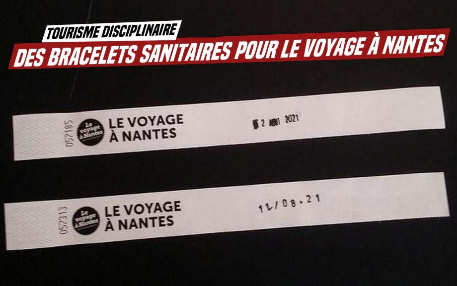 Voyage à Nantes : des bracelets sanitaires