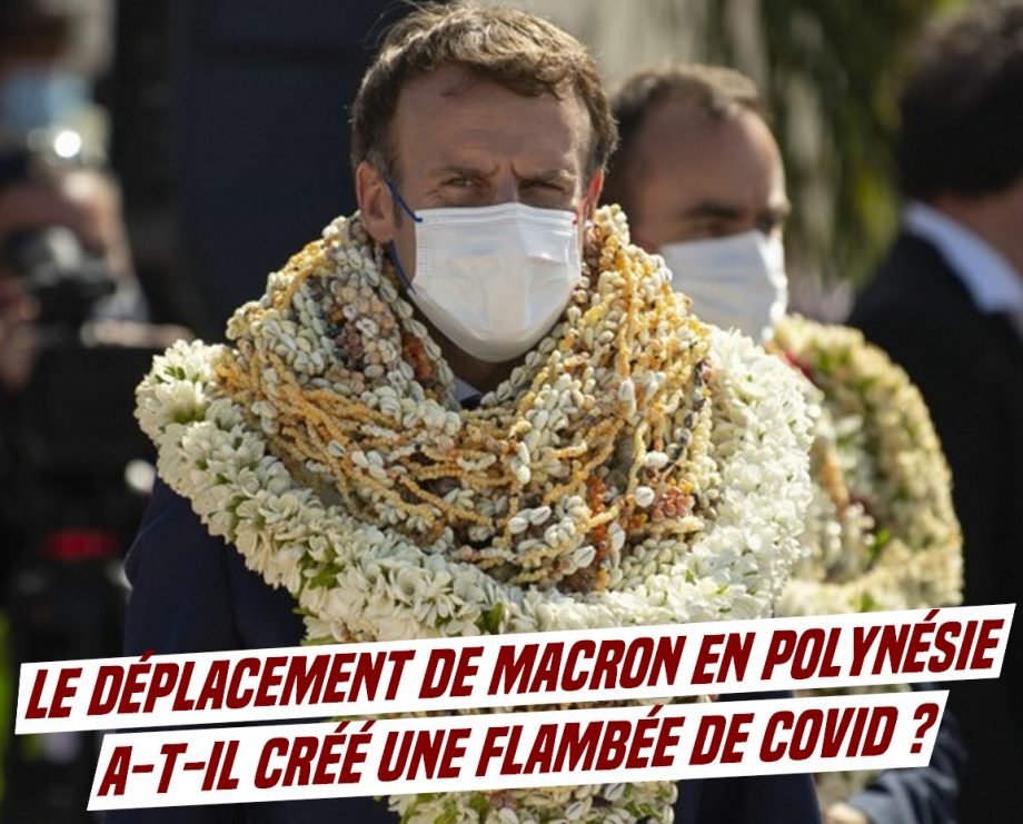 Macron a-t-il provoqué une flambée de Covid en Polynésie ?
