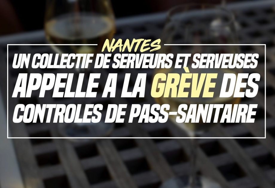 Nantes : un collectif de serveurs et serveuses appelle à la grève des contrôles de Pass Sanitaire