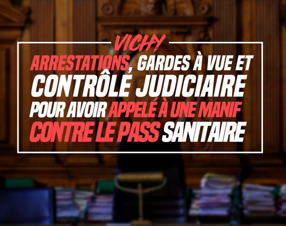 Vichy : arrêté pour avoir appelé à une manif contre le Pass