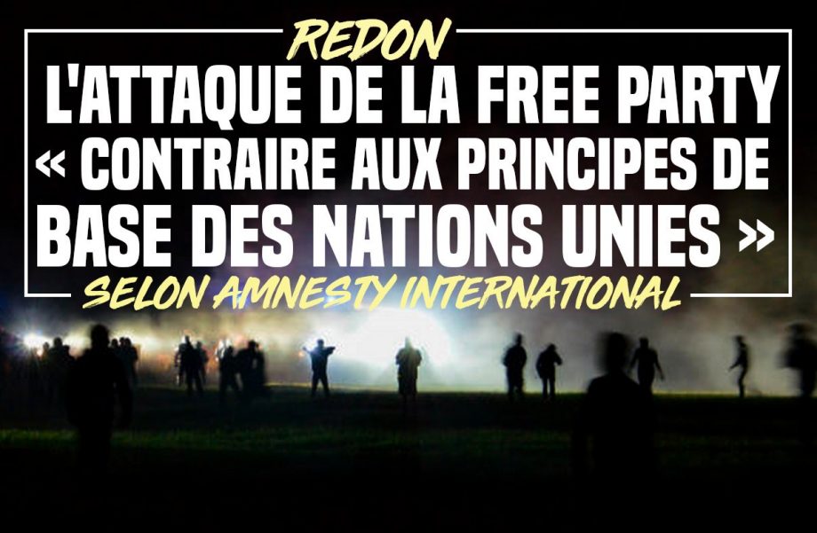 Redon : l’attaque de la free party « contraire aux principes de base des Nations Unies » selon Amnesty International