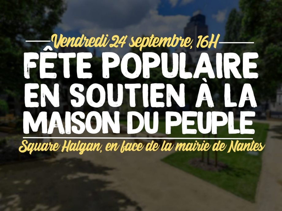 Vendredi : fête populaire en soutien à la Maison du Peuple