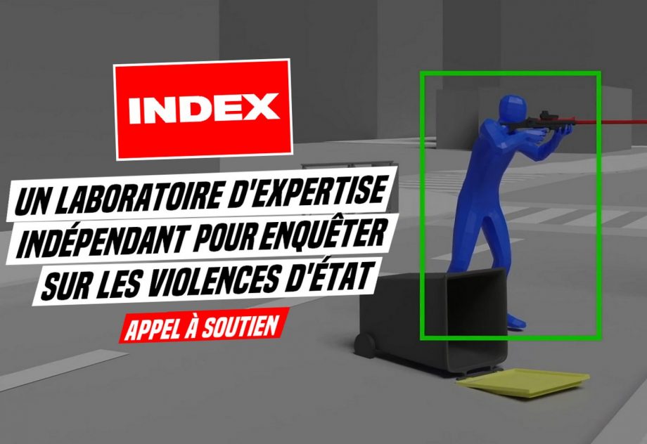 INDEX : enfin un laboratoire d’expertise indépendant pour enquêter sur les violences d’État
