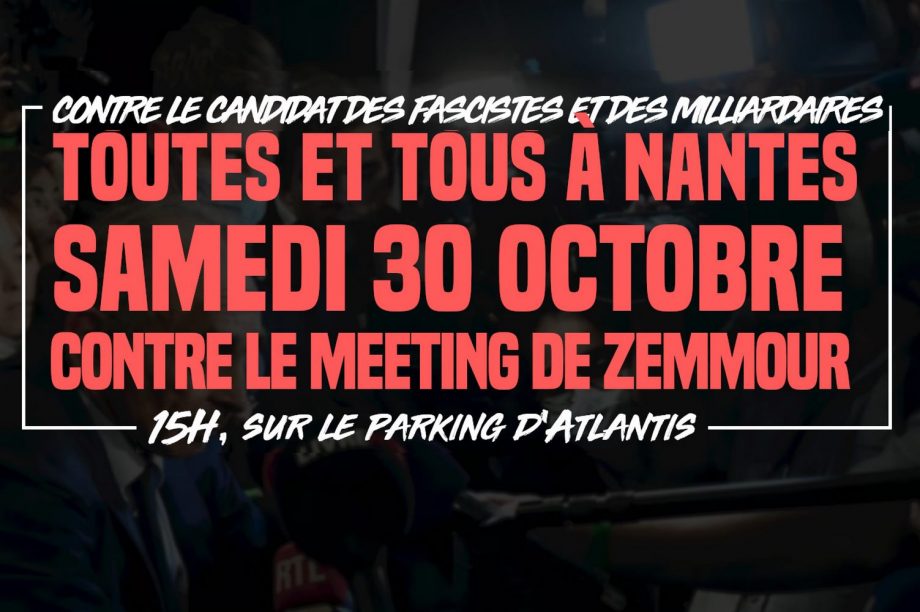 Contre le candidat des fascistes et des milliardaires : rendez-vous samedi 30 octobre à Nantes