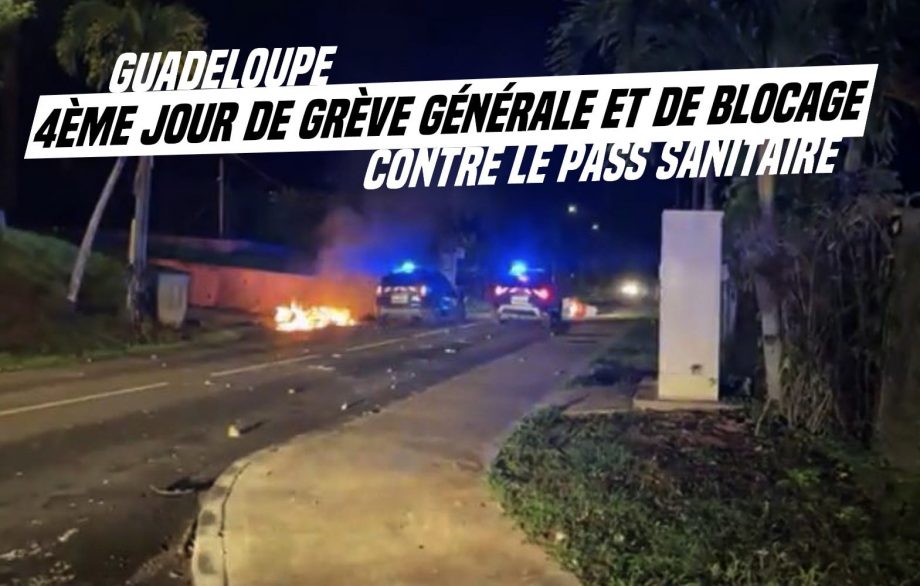 4ème journée de grève générale en Guadeloupe contre le Pass Sanitaire